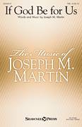 Cover icon of If God Be For Us sheet music for choir (TTBB: tenor, bass) by Joseph M. Martin, intermediate skill level