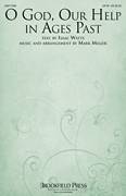 Cover icon of O God, Our Help In Ages Past sheet music for choir (SATB: soprano, alto, tenor, bass) by Isaac Watts and Mark Miller, intermediate skill level