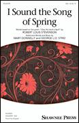 Cover icon of I Sound The Song Of Spring sheet music for choir (SSA: soprano, alto) by Mary Donnelly, Mary Donnelly & George L.O. Strid, George L.O. Strid and Robert Louis Stevenson, intermediate skill level