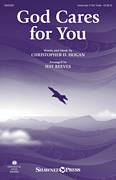 Cover icon of God Cares For You sheet music for choir (Unison) by Christopher D. Hogan, Jeff Reeves and 1 Peter 5, intermediate skill level