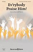 Cover icon of Ev'rybody Praise Him! sheet music for choir (2-Part) by Jeff Reeves and Psalms 66 and 150, intermediate duet