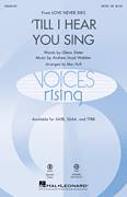 Cover icon of 'Til I Hear You Sing (arr. Mac Huff) sheet music for choir (SATB: soprano, alto, tenor, bass) by Andrew Lloyd Webber, Mac Huff and Glenn Slater, intermediate skill level