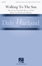 Cover icon of Walking To The Sun (COMPLETE) sheet music for orchestra/band by Dominick DiOrio and Wendell Berry, intermediate skill level