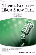 Cover icon of There's No Tune Like A Show Tune (arr. Mark Hayes) sheet music for choir (SAB: soprano, alto, bass) by Jerry Herman and Mark Hayes, intermediate skill level