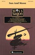 Cover icon of Sun And Moon (from Miss Saigon) (arr. Mac Huff) sheet music for choir (SATB: soprano, alto, tenor, bass) by Alain Boublil, Mac Huff, Claude-Michel Schonberg, Michael Mahler and Richard Maltby, Jr., intermediate skill level