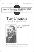 Cover icon of Tov L'hdot (it Is Good To Give Thanks) sheet music for choir (SATB: soprano, alto, tenor, bass) by Louis Lewandowski, intermediate skill level