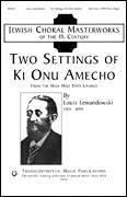 Cover icon of Two Settings of Ki Onu Omecho sheet music for choir (SATB: soprano, alto, tenor, bass) by Louis Lewandowski and J. Mark Dunn, intermediate skill level