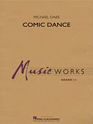 Cover icon of Comic Dance (COMPLETE) sheet music for concert band by Michael Oare, intermediate skill level