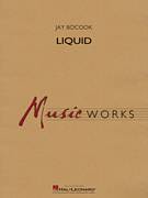 Cover icon of Liquid (COMPLETE) sheet music for concert band by Jay Bocook, intermediate skill level