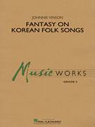Cover icon of Fantasy on Korean Folk Songs (COMPLETE) sheet music for concert band by Johnnie Vinson, intermediate skill level