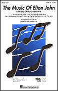 Cover icon of The Music of Elton John (A Medley Of His Greatest Hits) (arr. Ed Lojeski) sheet music for choir (SATB: soprano, alto, tenor, bass) by Elton John, Ed Lojeski and Bernie Taupin, intermediate skill level