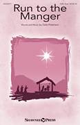 Cover icon of Run To The Manger sheet music for choir (SAB: soprano, alto, bass) by Dale Peterson, intermediate skill level