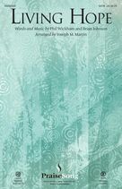 Cover icon of Living Hope (arr. Joseph M. Martin) (COMPLETE) sheet music for orchestra/band by Joseph M. Martin, Brian Johnson and Phil Wickham, intermediate skill level