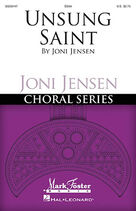Cover icon of Unsung Saint (COMPLETE) sheet music for orchestra/band by Joni Jensen, intermediate skill level