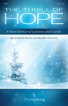 Cover icon of The Thrill of Hope (A New Service of Lessons and Carols) (COMPLETE) sheet music for orchestra/band (Praise Band) by Joseph M. Martin, Christy Nockels, Heather Sorenson, Hillsong, Joseph M. Martin and Heather Sorenson, Keith and Kristyn Getty, Lauren Daigle, Michael W. Smith, Point Of Grace and Wayne Kirkpatrick, intermediate skill level