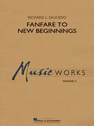 Cover icon of Fanfare for New Beginnings (COMPLETE) sheet music for concert band by Richard L. Saucedo, intermediate skill level