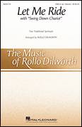 Cover icon of Let Me Ride (arr. Rollo Dilworth) sheet music for choir (SAB: soprano, alto, bass)  and Rollo Dilworth, intermediate skill level