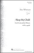 Cover icon of Sleep, My Child (from Paradise Lost: Shadows and Wings) sheet music for choir (SATB: soprano, alto, tenor, bass) by Eric Whitacre, classical score, intermediate skill level