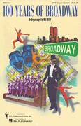 Cover icon of 100 Years of Broadway (Medley) (Singer's Edition) sheet music for choir (SATB: soprano, alto, tenor, bass) by Irving Berlin and Mac Huff, intermediate skill level