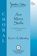 Cover icon of Ave Maris Stella sheet music for choir (SATB: soprano, alto, tenor, bass) by Kevin A. Memley, intermediate skill level
