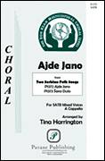 Cover icon of Ajde Jano sheet music for choir (SATB: soprano, alto, tenor, bass) by Tina Harrington, intermediate skill level