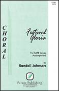 Cover icon of Festival Gloria sheet music for choir (SATB: soprano, alto, tenor, bass) by Randall Johnson, intermediate skill level