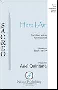 Cover icon of Here I Am sheet music for choir (SATB: soprano, alto, tenor, bass) by Ariel Quintana, intermediate skill level