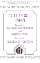 Cover icon of A Cherokee Hymn sheet music for choir (SAB: soprano, alto, bass) by James E. Green, intermediate skill level