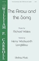 Cover icon of The Arrow And The Song sheet music for choir (SATB: soprano, alto, tenor, bass) by Richard Waters and Henry Wadsworth Longfellow, intermediate skill level