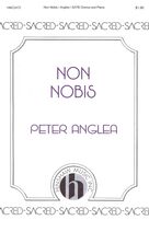 Cover icon of Non Nobis sheet music for choir (SATB: soprano, alto, tenor, bass) by Peter Anglea, intermediate skill level