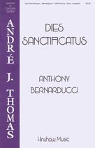 Cover icon of Dies Sanctificatus sheet music for choir (SATB: soprano, alto, tenor, bass) by Anthony Bernarducci, intermediate skill level