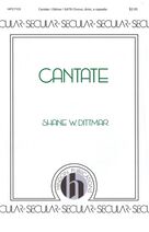 Cover icon of Cantate sheet music for choir (SATB: soprano, alto, tenor, bass) by Shane Dittmar, intermediate skill level