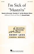Cover icon of I'm Sick Of Mustn'ts sheet music for choir (2-Part) by Russell Nadel and Ella Wheeler Wilcox, intermediate duet