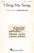 Cover icon of I Sing My Song sheet music for choir (2-Part) by Michael John Trotta, intermediate duet