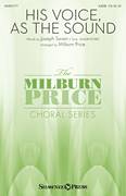 Cover icon of His Voice As The Sound (arr. Milburn Price) sheet music for choir (SATB: soprano, alto, tenor, bass) by Joseph Swain and Milburn Price, intermediate skill level