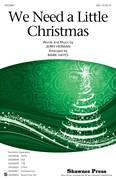 Cover icon of We Need A Little Christmas (from Mame) (arr. Mark Hayes) sheet music for choir (SAB: soprano, alto, bass) by Jerry Herman and Mark Hayes, intermediate skill level