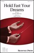 Cover icon of Hold Fast Your Dreams! sheet music for choir (SSA: soprano, alto) by Greg Gilpin, Louise Driscoll and Louise Driscoll and Greg Gilpin, intermediate skill level