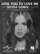 Cover icon of Lose You To Love Me sheet music for voice, piano or guitar by Selena Gomez, Julia Michaels, Justin Tranter, Mattias Larsson and Robin Fredriksson, intermediate skill level