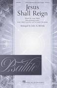 Cover icon of Jesus Shall Reign (arr. John A. Behnke) sheet music for choir (SATB: soprano, alto, tenor, bass) by Isaac Watts and JOHN A. BEHNKE, intermediate skill level