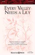 Cover icon of Every Valley Needs A Lily (arr. Stacey Nordmeyer) sheet music for choir (SSA: soprano, alto) by Robert Lowry, Stacey Nordmeyer, Joseph M. Martin and Joseph M. Martin and Robert Lowry, intermediate skill level