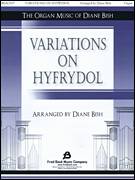 Cover icon of Variations on Hyfrydol (arr. Diane Bish) sheet music for organ by Rowland Prichard and Diane Bish, intermediate skill level