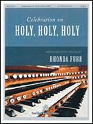 Cover icon of Celebration On Holy, Holy, Holy sheet music for organ by Rhonda Furr, intermediate skill level