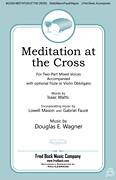 Cover icon of Meditation At The Cross sheet music for choir (2-Part) by Douglas E. Wagner, intermediate duet