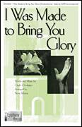 Cover icon of I Was Made To Bring You Glory (arr. Brant Adams) sheet music for choir (SATB: soprano, alto, tenor, bass) by Cindy Ovokaitys and Brant Adams, intermediate skill level