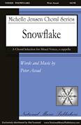 Cover icon of Snowflake sheet music for choir (SATB: soprano, alto, tenor, bass) by Peter Assad, intermediate skill level