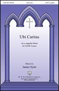 Cover icon of Ubi Caritas sheet music for choir (SATB: soprano, alto, tenor, bass) by James Syler, intermediate skill level