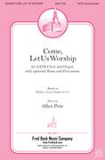 Cover icon of Come, Let Us Worship sheet music for choir (SATB: soprano, alto, tenor, bass) by Allen Pote, intermediate skill level
