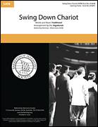 Cover icon of Swing Down Chariot sheet music for choir (SATB: soprano, alto, tenor, bass) by The Vagabonds and Miscellaneous, intermediate skill level