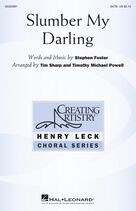 Cover icon of Slumber My Darling (arr. Tim Sharp and Timothy Michael Powell) sheet music for choir (SATB: soprano, alto, tenor, bass) by Stephen Foster, Tim Sharp and Timothy Michael Powell, intermediate skill level