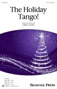Cover icon of The Holiday Tango! sheet music for choir (SATB: soprano, alto, tenor, bass) by Greg Gilpin, intermediate skill level